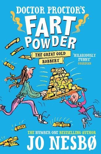 Doctor Proctor's Fart Powder: The Great Gold Robbery