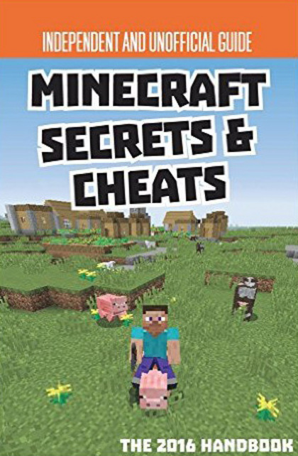 Secrets & Cheats Minecraft Unofficial Annual