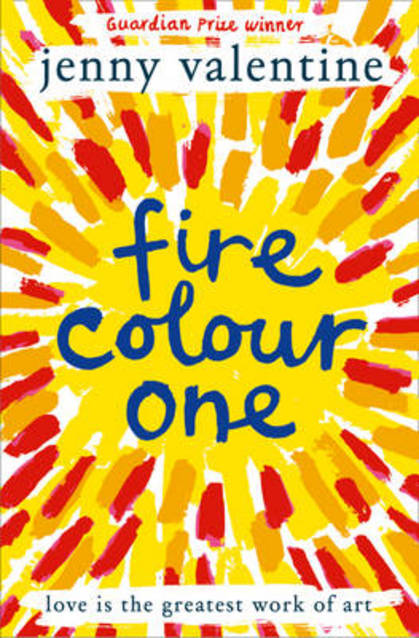 Cover for Fire Colour One by Jenny Valentine