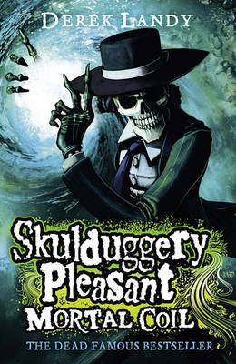 Skulduggery Pleasant 5: Mortal Coil