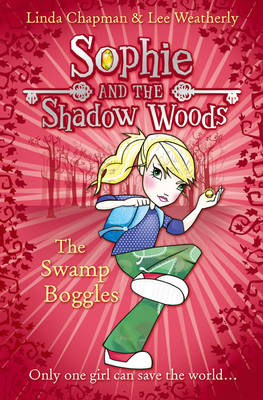 Sophie and the Shadow Woods 2 : The Swamp Boggles