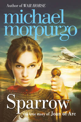 Sparrow The Story of Joan of Arc