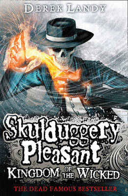 Skulduggery Pleasant 7: Kingdom of the Wicked