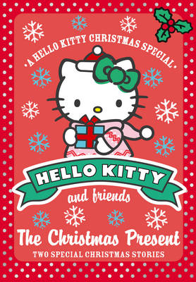 A Hello Kitty Christmas Special The Christmas Present