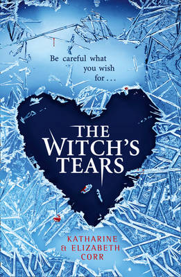 Cover for The Witch's Tears by Katharine Corr, Elizabeth Corr