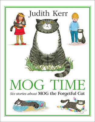 Mog Time Treasury Six Stories About Mog the Forgetful Cat