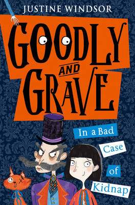 Goodly and Grave in a Bad Case of Kidnap