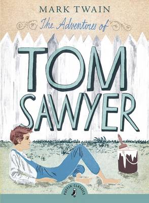 The Adventures of Tom Sawyer (with an Introduction by Richard Peck)