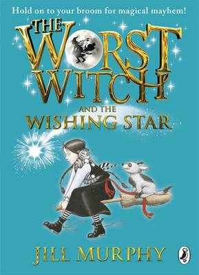 The Worst Witch and The Wishing Star