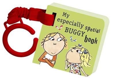 Charlie and Lola: My Especially Special Buggy Book