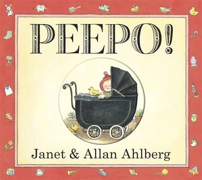 Peepo! 30th Anniversary Edition Board Book