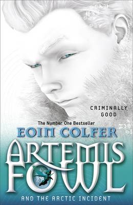 Artemis Fowl And The Arctic Incident: Book 2