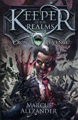 Keeper of the Realms: Crow's Revenge (book 1)