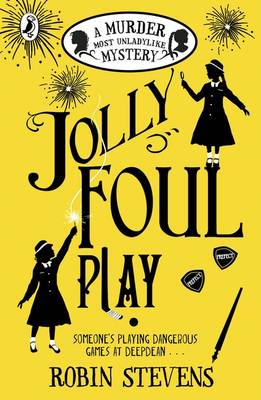 Jolly Foul Play A Murder Most Unladylike Mystery