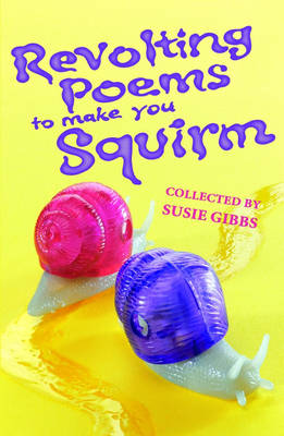 Revolting Poems To Make You Squirm