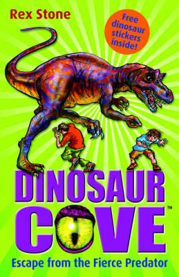 Dinosaur Cove 10 : Escape From the Fierce Predator