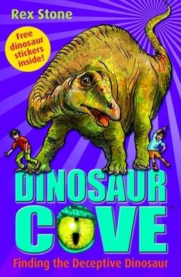 Dinosaur Cove 11 : Finding The Deceptive Dinosaur
