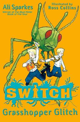 Grasshopper Glitch (S.W.I.T.C.H. 3)
