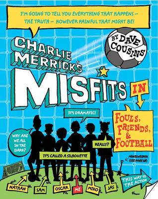 Charlie Merrick's Misfits in Fouls, Friends, and My World Cup