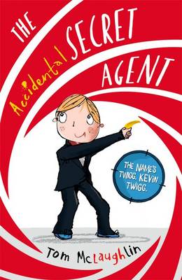 The Accidental Secret Agent