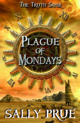 The Truth Sayer: Plague Of Mondays