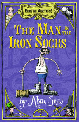 Here Be Monsters, The Man In The Iron Socks