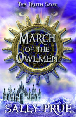 The Truth Sayer: March of the Owlmen