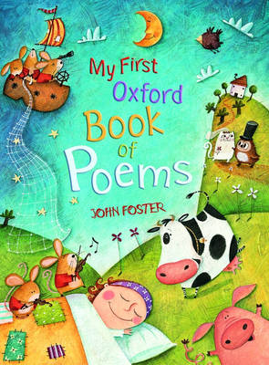 My First Oxford Book Of Poems By John