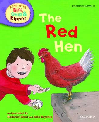 Read with Biff, Chip, and Kipper : Phonics : Level 2 : The Red Hen