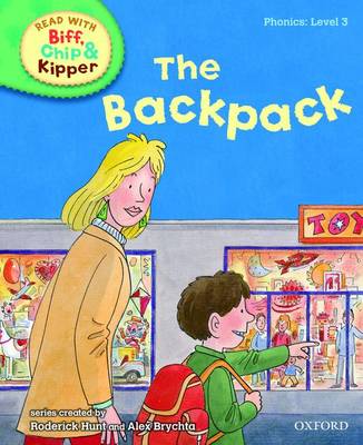 Read with Biff, Chip, and Kipper : Phonics : Level 3 : The Backpack