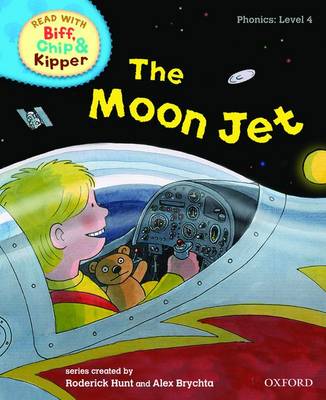 Read with Biff, Chip, and Kipper : Phonics : Level 4 : The Moon Jet