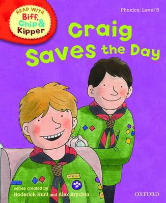 Read with Biff, Chip, and Kipper : Phonics : Level 5 : Craig Saves the Day