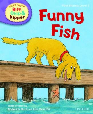 Read with Biff, Chip, and Kipper : First Stories : Level 2 : Funny Fish