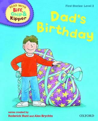Read with Biff, Chip, and Kipper : First Stories : Level 2 : Dad's Birthday