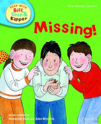 Read with Biff, Chip, and Kipper : First Stories : Level 4 : Missing!