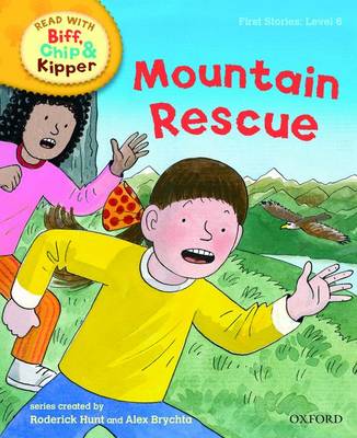 Read with Biff, Chip, and Kipper : First Stories : Level 6 : Mountain Rescue