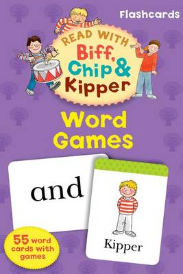 Read with Biff, Chip, and Kipper Flashcards: Word Games