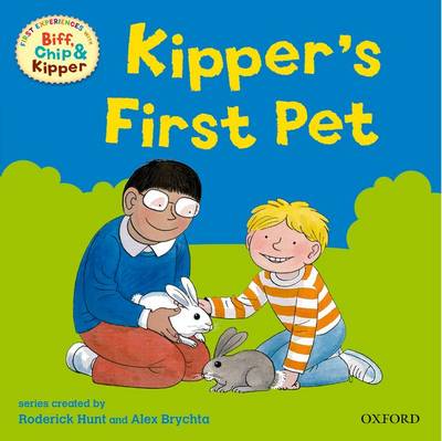 Oxford Reading Tree: Read with Biff, Chip & Kipper First Experiences Kipper's First Pet