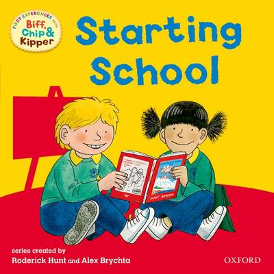 Oxford Reading Tree: Read with Biff, Chip & Kipper First Experiences Starting School