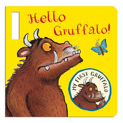 My First Gruffalo: Hello Gruffalo! Buggy Book by Julia Donaldson  (9780230753181/Board book)