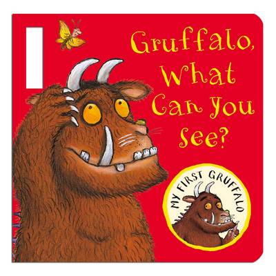 My First Gruffalo: Gruffalo, What Can You See? Buggy Book