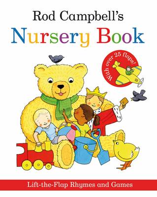 Rod Campbell's Nursery Book Lift-the-Flap Rhymes and Games