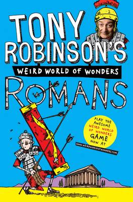 Tony Robinson's Weird World of Wonders! Romans