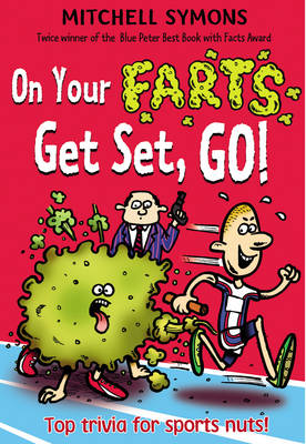 Cover for On Your Farts, Get Set, Go! by Mitchell Symons