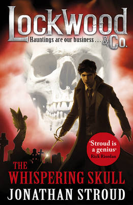 Lockwood & Co: the Whispering Skull Book 2