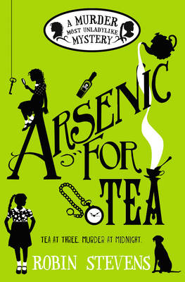Arsenic for Tea A Murder Most Unladylike Mystery