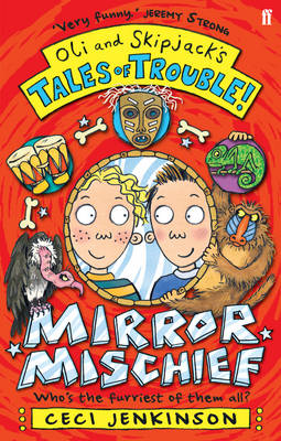 Oli and Skipjack's Tales of Trouble: Mirror Mischief