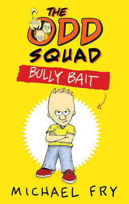 The Odd Squad Bully Bait