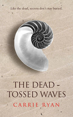 The Dead Tossed Waves