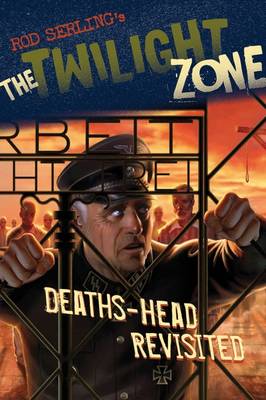 Twilight Zone: Deaths-Head Revisited